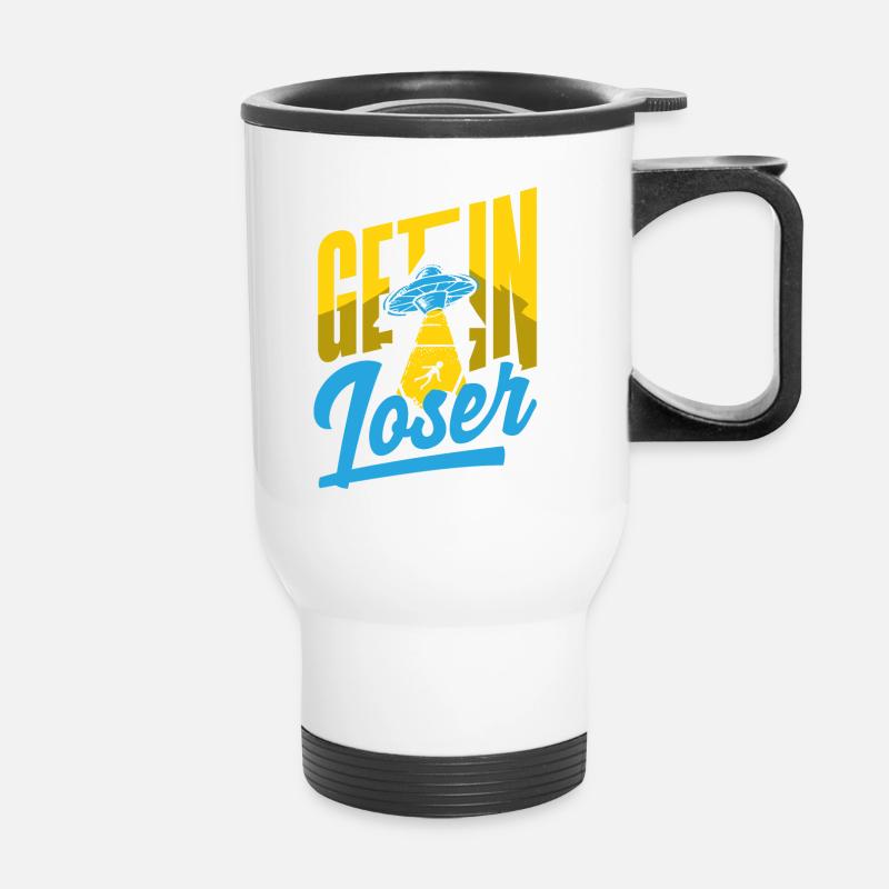 Get In Loser Science Fiction Alien - Thermobecher mit Tragegriff - Weiß