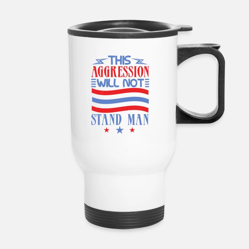 THIS AGGRESSION WILL NOT STAND MAN - Thermal mug with handle - white