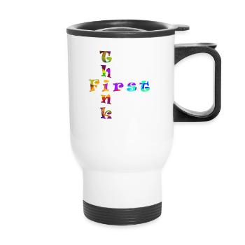 Think First - Thermobecher mit Tragegriff - Weiß - Vorne