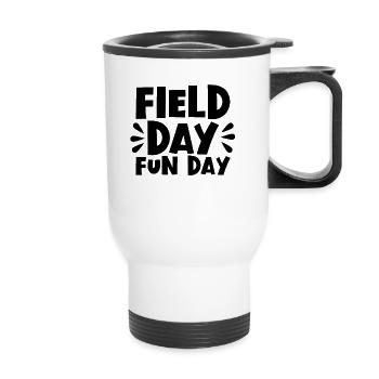 Field Day Fun Day �ler Kinder Lehrer Feldtag - Thermobecher mit Tragegriff - Weiß - Vorne