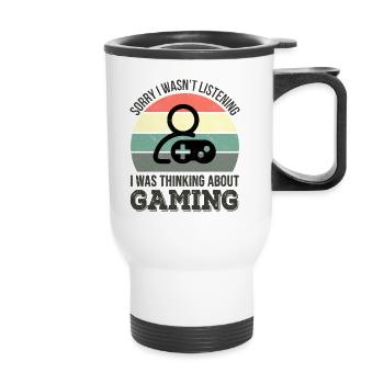Désolé de ne pas avoir écouté, je pensais à Gaming - Tasse isotherme avec poignée - blanc - Devant