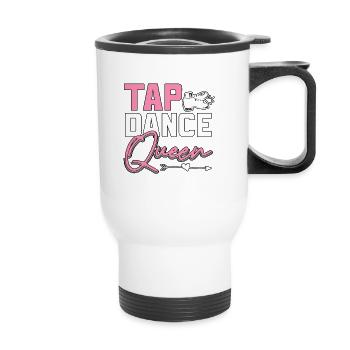 Tap Dance Queen claquettes pour danseurs de claquettes - Tasse isotherme avec poignée - blanc - Devant