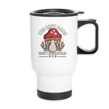 The Best Dads Hunt Mushrooms Pilzjagd für - Thermobecher mit Tragegriff - Weiß - Vorne