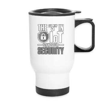 The S In Iot Stands For Security Cybersecurity - Thermobecher mit Tragegriff - Weiß - Vorne