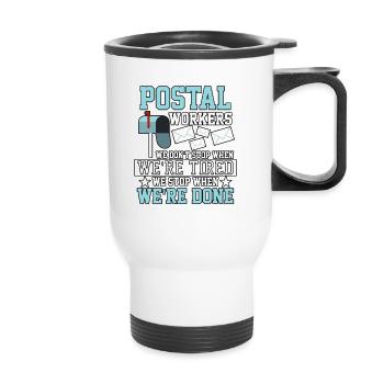 Postal Workers We Don't Stop Postangestellter - Thermal mug with handle - white - Front