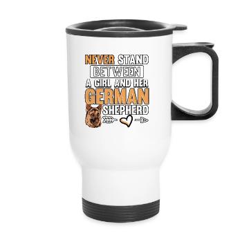 Never Stand Between A Girl And Her German - Thermobecher mit Tragegriff - Weiß - Vorne