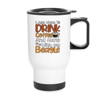 Je veux juste boire du café et traîner avec mon - Tasse isotherme avec poignée - blanc - Devant