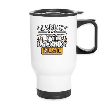 Clarinet Is The Bacon Of Music for clarinetists - Thermal mug with handle - white - Front