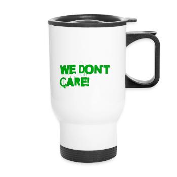 Personne ne nous aime - nous nous en fichons - Tasse isotherme avec poignée - blanc - Devant