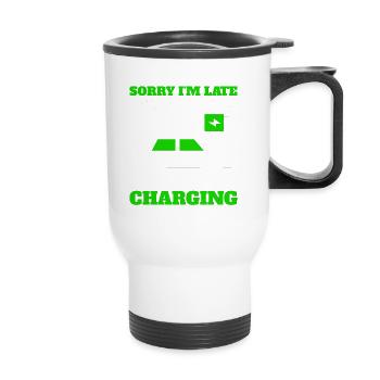 Sorry I'm Late My Car Was Charging E-Auto - Thermobecher mit Tragegriff - Weiß - Vorne