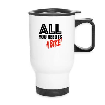 All you need is a bike - Thermobecher mit Tragegriff - Weiß - Vorne