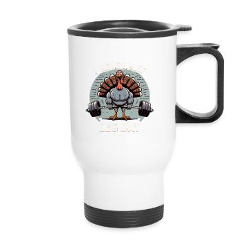 I Never Miss Leg Day Turkey Squat Thanksgiving - Thermobecher mit Tragegriff - Weiß - Vorne