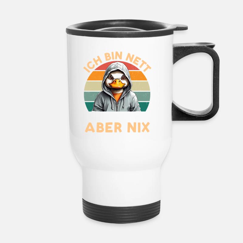 Ich Bin Nett Bringt Aber Nix - Coole Ente - Thermobecher mit Tragegriff - Weiß