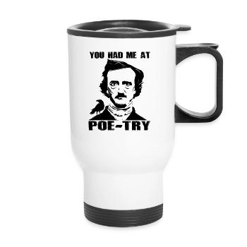 Du hattest mich bei Poe-Try Funny Edgar Alan PoeEd - Thermobecher mit Tragegriff - Weiß - Vorne