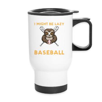 I Might Be Lazy But I Still Play Baseball - Thermal mug with handle - white - Front