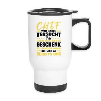 Chef wir haben Versucht das beste Geschenk - Thermobecher mit Tragegriff - Weiß - Vorne