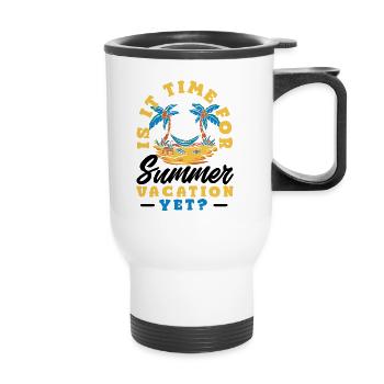 Is it Time Yet? Holiday Enthusiast - Thermobecher mit Tragegriff - Weiß - Vorne