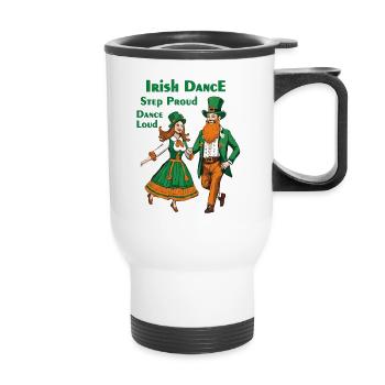 IRISH DANCE STEP PROUD DANCE LOUD - Thermal mug with handle - white - Front