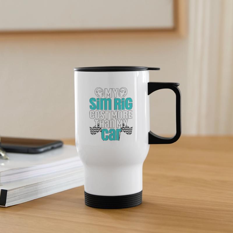 Mon simulateur de simulation coûte plus cher que mon simulateur de course automobile Tasse isotherme avec poignée