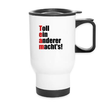 Équipe - Super, quelqu’un d’autre le fait ! - Tasse isotherme avec poignée - blanc - Devant