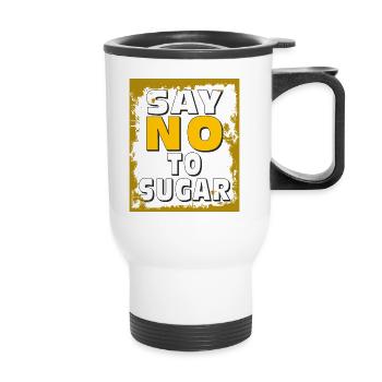 ZUCKER SAY NO TO SUGAR - Thermobecher mit Tragegriff - Weiß - Vorne