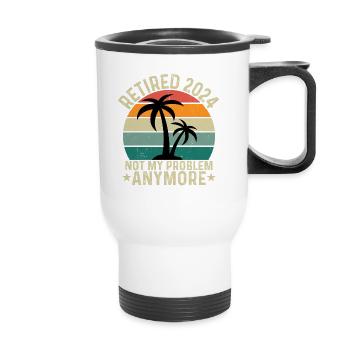 Retired 2024 Not My Problem Anymore - Thermal mug with handle - white - Front