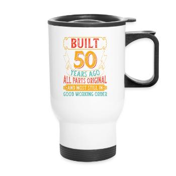 Built 50 Years Ago Original Parts Retro Birthday - Thermal mug with handle - white - Front