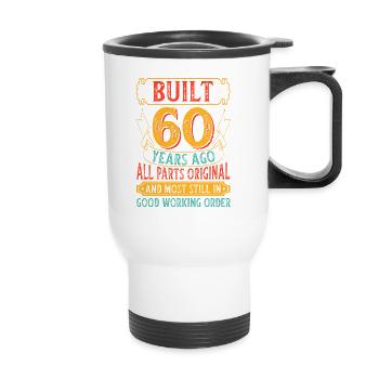 Built 60 Years Ago Original Parts Retro Birthday - Thermal mug with handle - white - Front