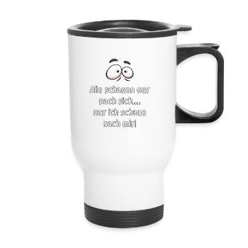 Alle schauen nur nach sich... - Thermobecher mit Tragegriff - Weiß - Vorne