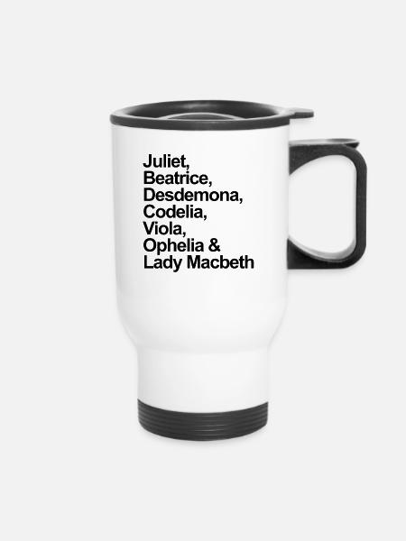 William Shakespeare Frauenfiguren Shakespeare - Thermobecher mit Tragegriff - Weiß