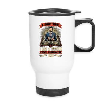 Events Coordinator A Short Story Event Organizer - Thermobecher mit Tragegriff - Weiß - Vorne