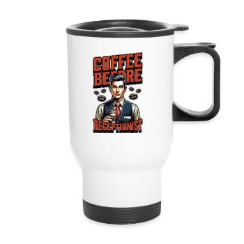Receptionist Coffee Before Office Job Coffee Lover - Thermal mug with handle - white - Front