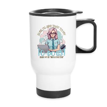Admin Assistant Sure I'll Add That To Office Clerk - Thermal mug with handle - white - Front