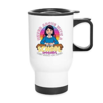 School Counselor Never Argue With A Psychologist - Thermal mug with handle - white - Front