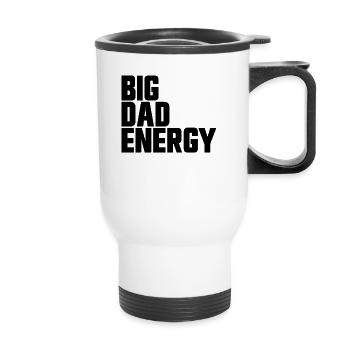 Big Dad Energy Lustige Big Dad Energy zum Vatertag - Thermobecher mit Tragegriff - Weiß - Vorne