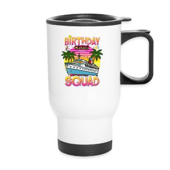 Birthday Cruise Squad 2024 - Thermobecher mit Tragegriff - Weiß - Vorne