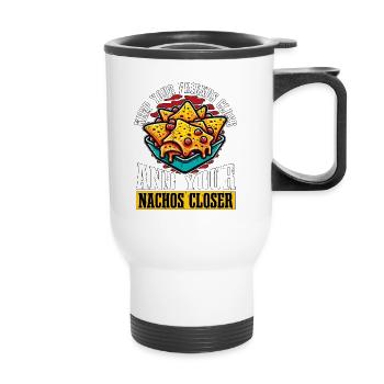Nachos Keep Your Friends Close And Tortilla Chips - Thermobecher mit Tragegriff - Weiß - Vorne