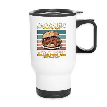 Pulled Pork BBQ Morning Is Not My Time BBQ Lover - Thermobecher mit Tragegriff - Weiß - Vorne