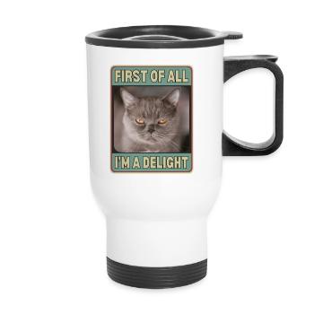 First Of All I'm A Delight - Thermal mug with handle - white - Front