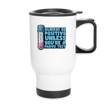 Veterinary Nurse Always Be Positive Veterinarian - Thermal mug with handle - white - Front