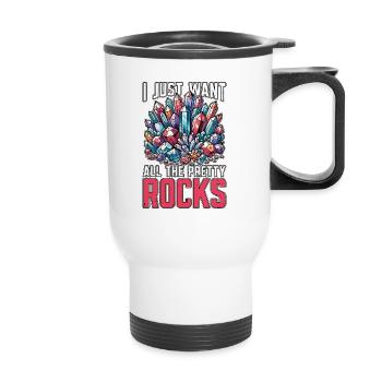 Géologue Je veux juste toutes les jolies sciences de la Terre - Tasse isotherme avec poignée - blanc - Devant