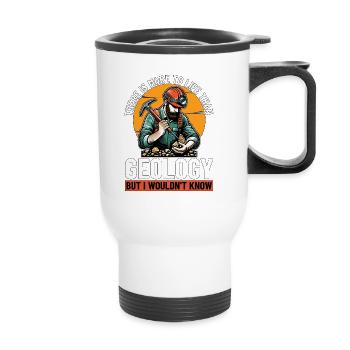 Geologist There Is More To Life Than Rockhounding - Thermal mug with handle - white - Front