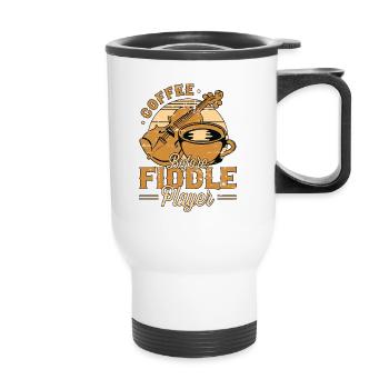 Fiddle Player Coffee Before Violinist Coffee Lover - Thermobecher mit Tragegriff - Weiß - Vorne