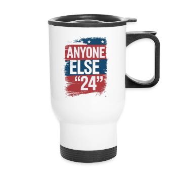 Anyone Else Election 2024 - Thermal mug with handle - white - Front