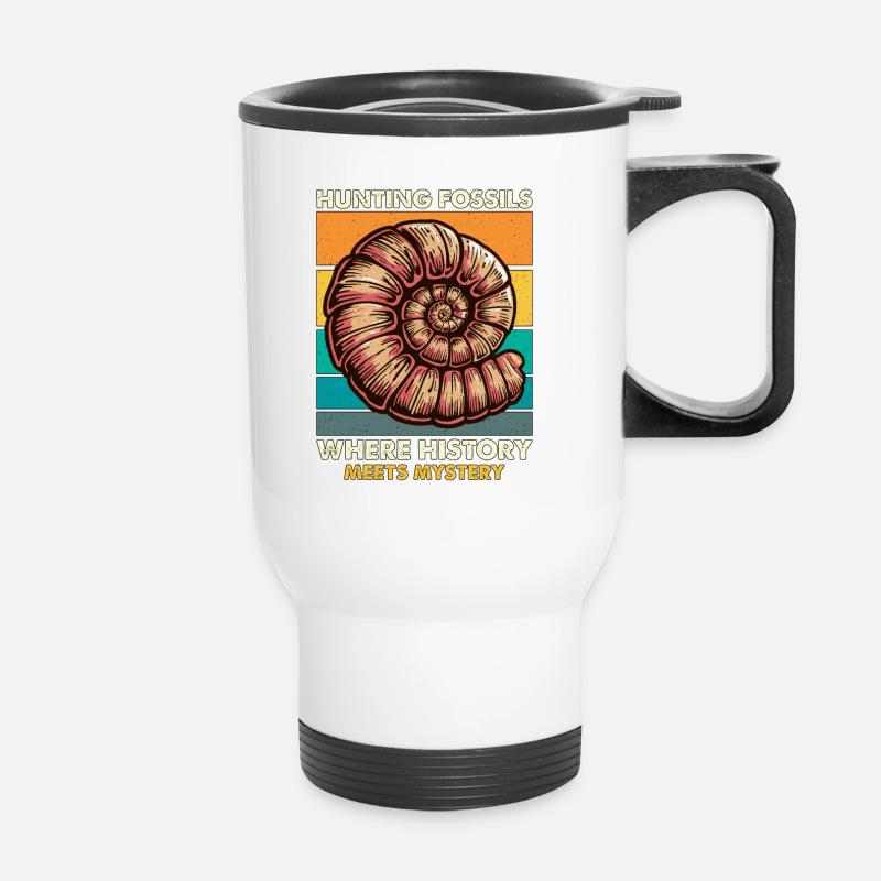 Fossil Hunter Hunting Fossils Where Paleontology - Thermobecher mit Tragegriff - Weiß