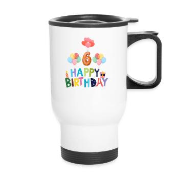 Joyeux anniversaire 6 - Tasse isotherme avec poignée - blanc - Devant