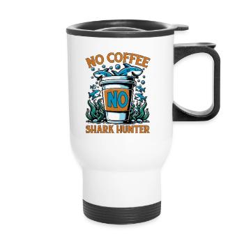 Shark Hunting No Coffee No Swimmer Coffee Lover - Thermal mug with handle - white - Front