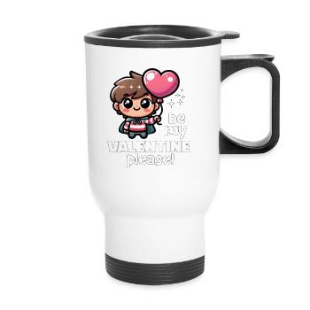 VOUDRIEZ-VOUS ÊTRE MA VALENTINE S’IL VOUS PLAÎT - HAPPY VALENTINE - Tasse isotherme avec poignée - blanc - Devant