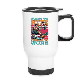 Kiteboarding Born To Kite Forced To Work Kitesurf - Thermal mug with handle - white - Front