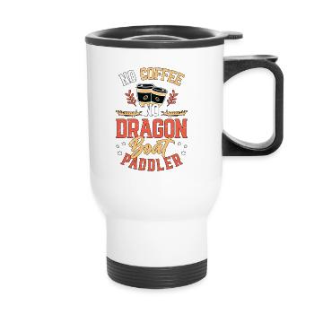 Dragon Boating No Coffee No Paddling Coffee Lover - Thermal mug with handle - white - Front